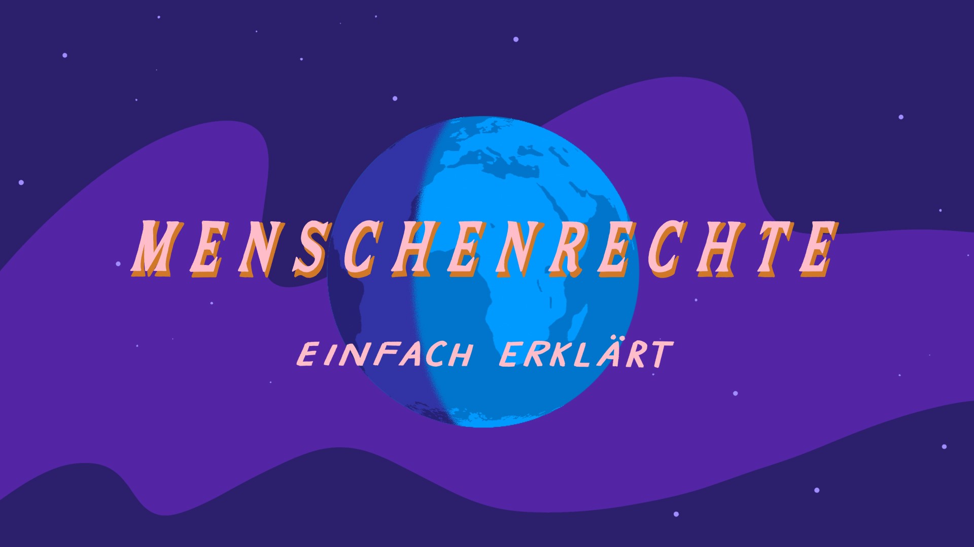 Grafik der Erdkugel mit dem Schriftzug "Menschenrechte einfach erklärt"